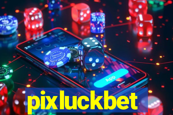 pixluckbet