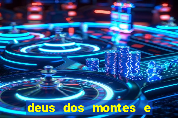 deus dos montes e dos vales