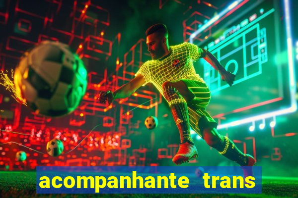 acompanhante trans porto seguro