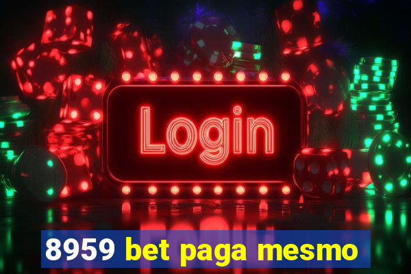 8959 bet paga mesmo