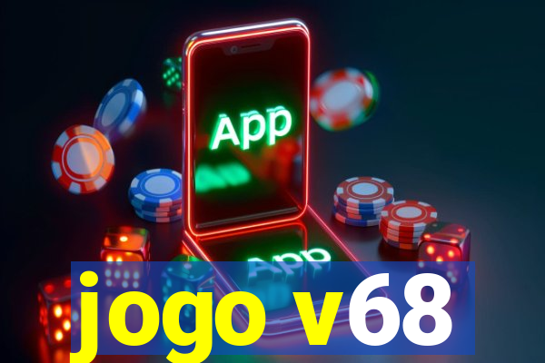 jogo v68