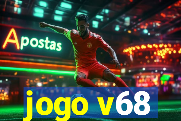 jogo v68