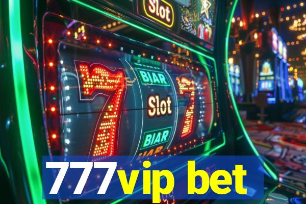 777vip bet