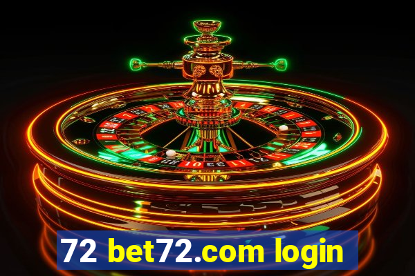 72 bet72.com login