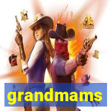 grandmams