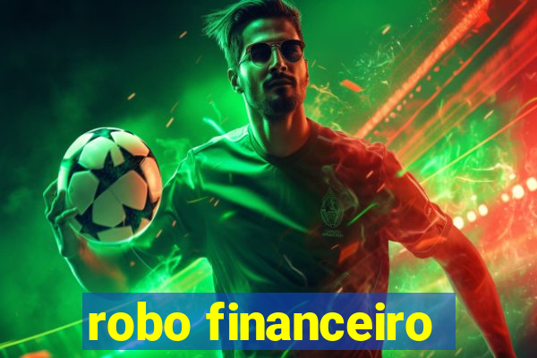 robo financeiro