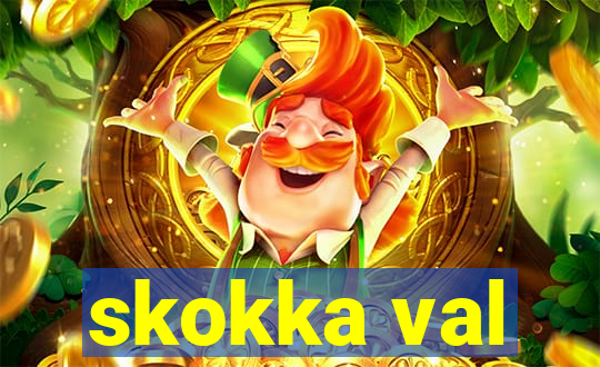 skokka val