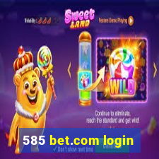 585 bet.com login