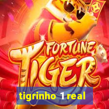 tigrinho 1 real