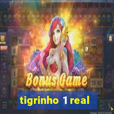 tigrinho 1 real