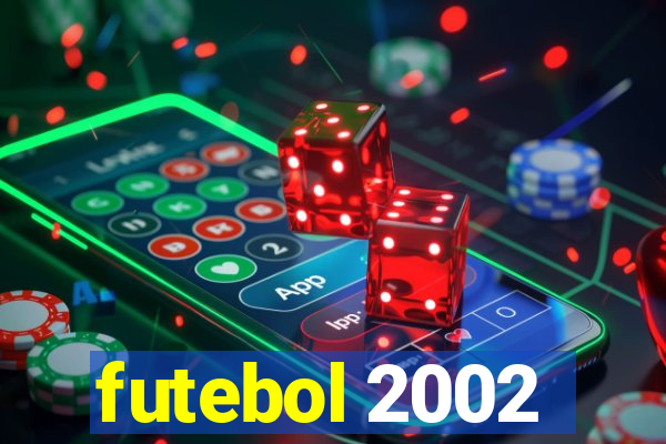 futebol 2002