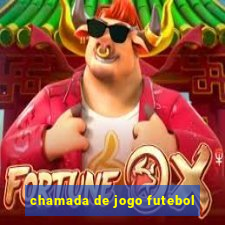 chamada de jogo futebol