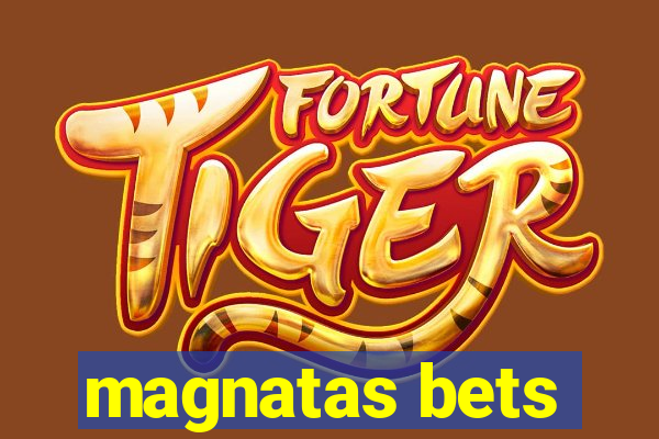 magnatas bets