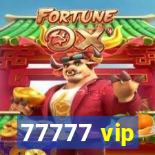 77777 vip