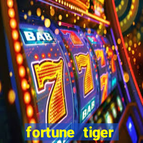 fortune tiger rodada gratis