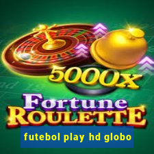 futebol play hd globo