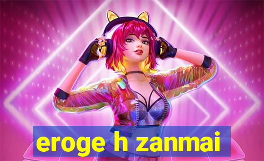 eroge h zanmai