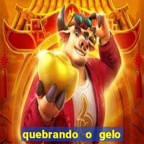 quebrando o gelo pdf livro