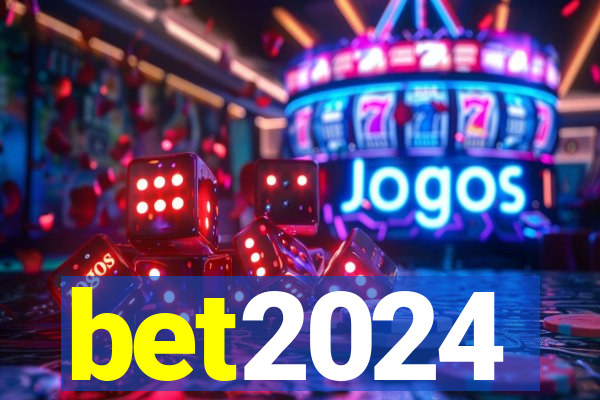 bet2024