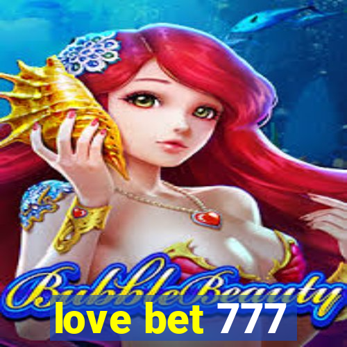 love bet 777