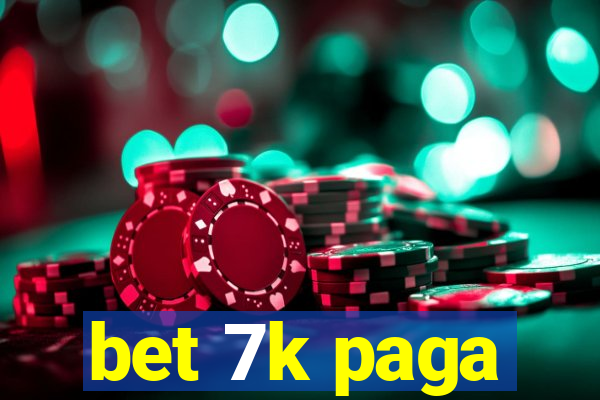 bet 7k paga