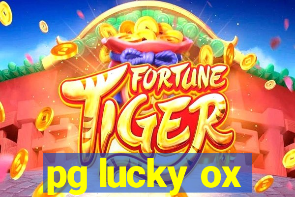 pg lucky ox