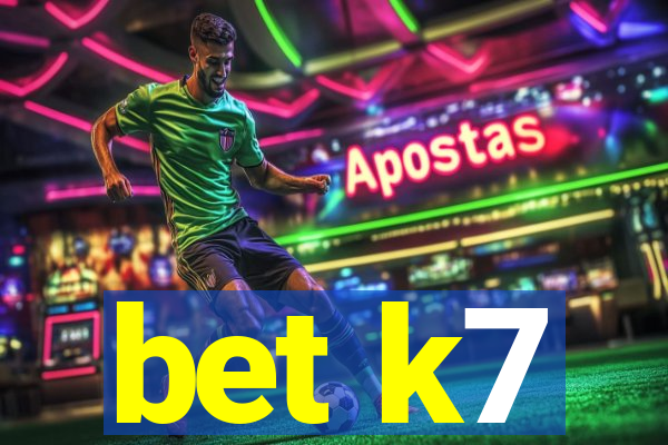 bet k7