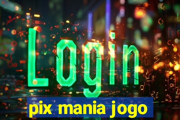 pix mania jogo