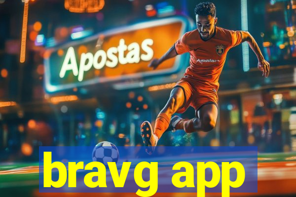 bravg app