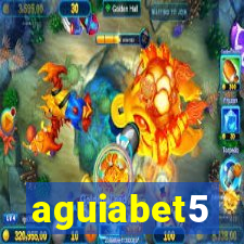 aguiabet5