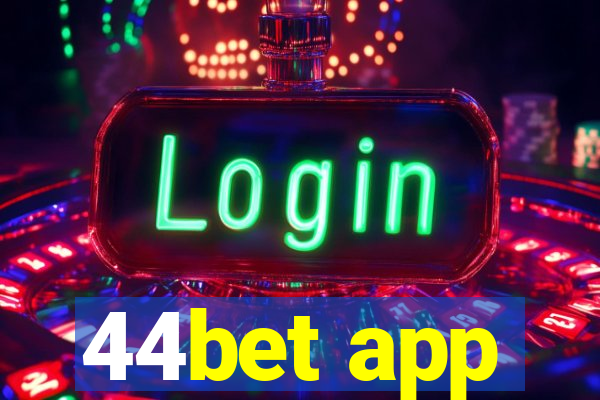 44bet app