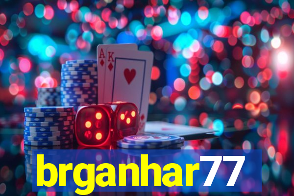 brganhar77