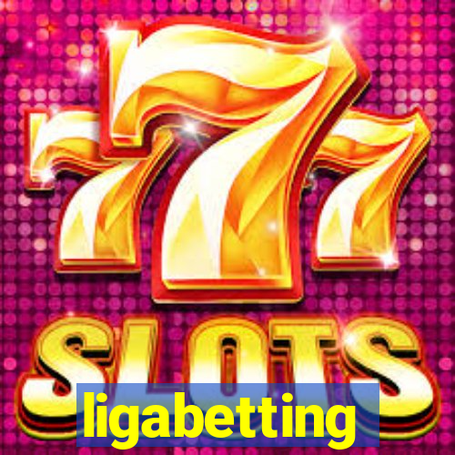 ligabetting