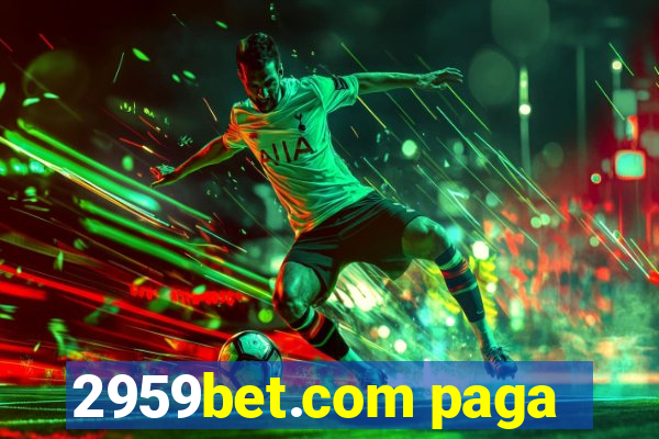 2959bet.com paga