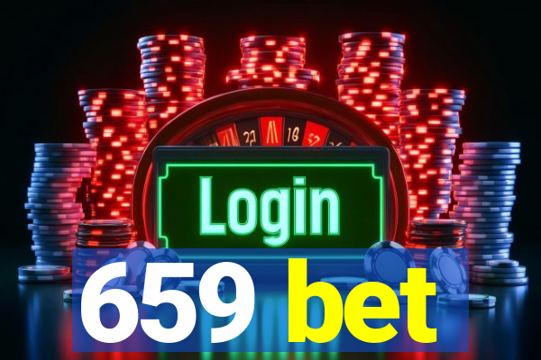 659 bet