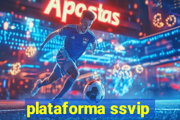 plataforma ssvip