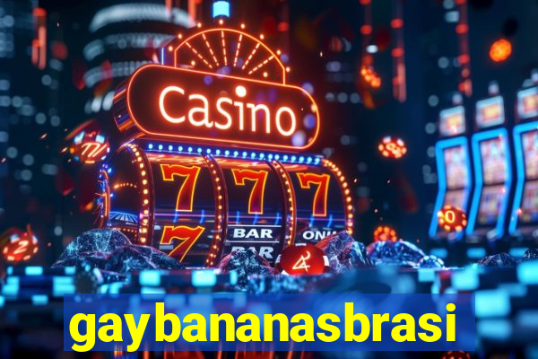 gaybananasbrasil