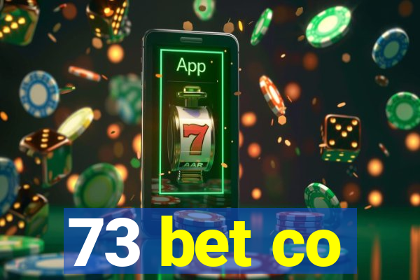 73 bet co