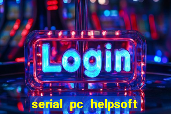 serial pc helpsoft driver updater