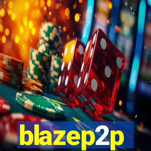 blazep2p