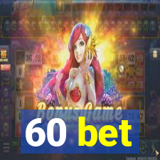 60 bet