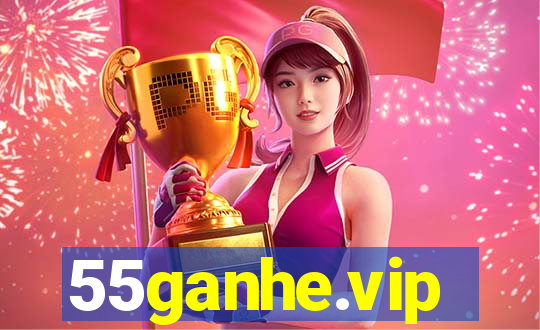 55ganhe.vip