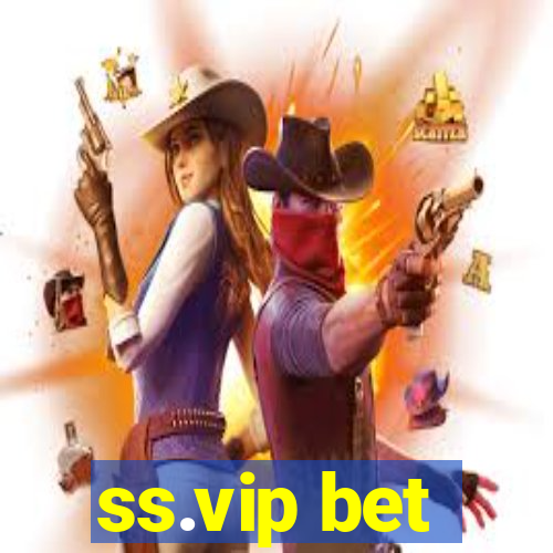 ss.vip bet