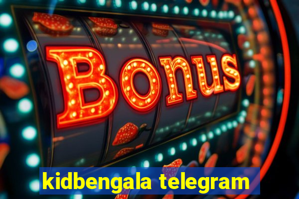 kidbengala telegram