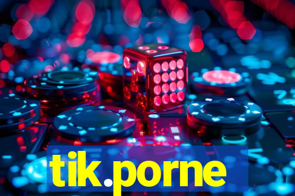 tik.porne