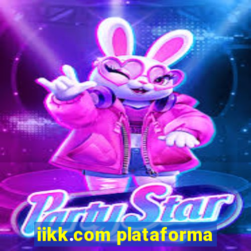 iikk.com plataforma