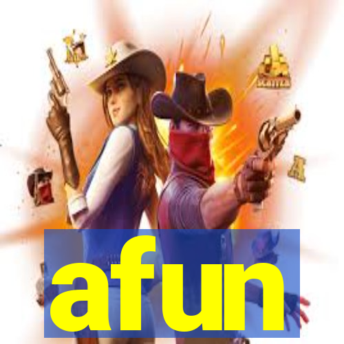 afun