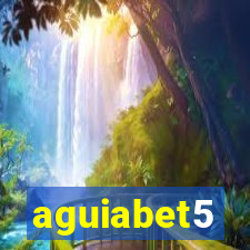 aguiabet5