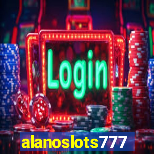 alanoslots777