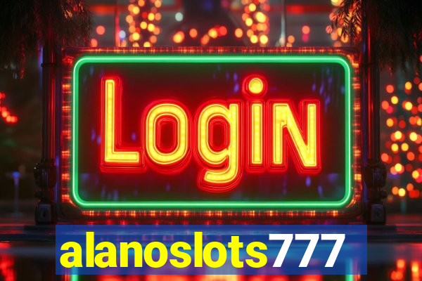 alanoslots777